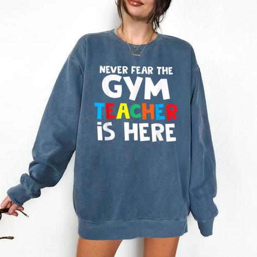 Gym Teacher Back To School Teacher Shirts For Men Women Girls Kids Comfort Colors Sweatshirt - teacherstshirts.com AU