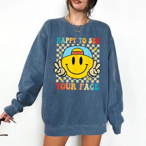 Happy To See Your Face Hippie Smile Back To School Teachers Comfort Colors Sweatshirt - teacherstshirts.com CA