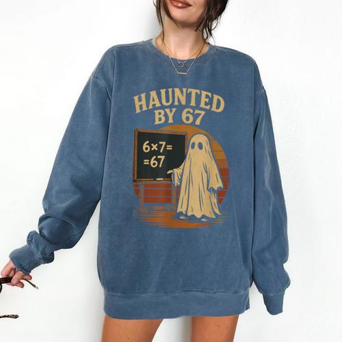 Haunted By 67 Ghost Math Joke Student Halloween Nerd Teacher Comfort Colors Sweatshirt - teacherstshirts.com UK
