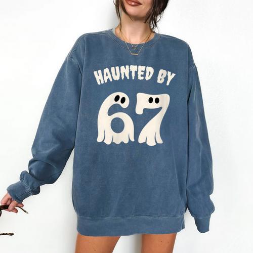Haunted By 67 Teacher Halloween 6 7 Shirt Comfort Colors Sweatshirt - teacherstshirts.com CA