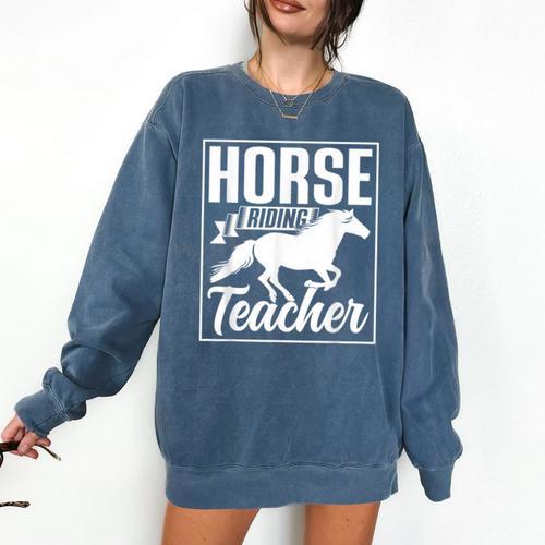 Horse Riding Teacher Rider Lover Equestrian Men Women Kids Comfort Colors Sweatshirt - teacherstshirts.com AU