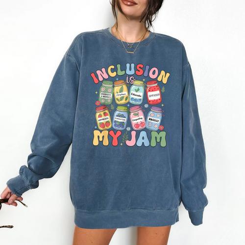 Inclusion Is My Jam SPED Teacher Special Education Life Comfort Colors Sweatshirt - teacherstshirts.com AU