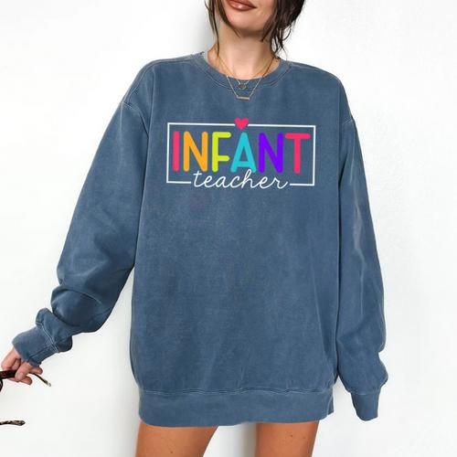 Infant Teacher Daycare Provider Childcare Teacher Comfort Colors Sweatshirt - teacherstshirts.com UK