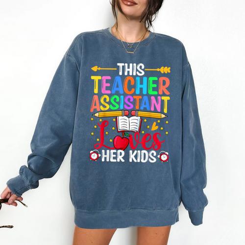 Instructional Assistant Loves Her Kids Teacher Assistant Comfort Colors Sweatshirt - teacherstshirts.com CA