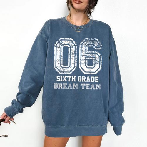 Kids Hello Sixth Back To School 6th Grade Dream Team Teacher Comfort Colors Sweatshirt - teacherstshirts.com DE