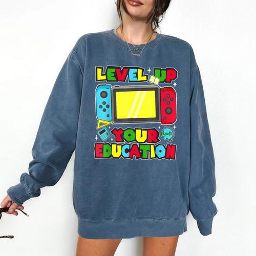 Level Up Your Education Gaming Inspired Teacher Gamers Comfort Colors Sweatshirt - teacherstshirts.com UK