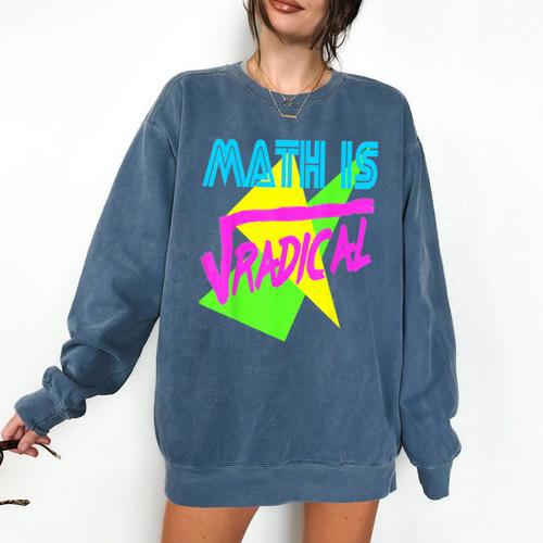 Math Is Radical Retro 80s Vintage Algebra Teacher Comfort Colors Sweatshirt - teacherstshirts.com