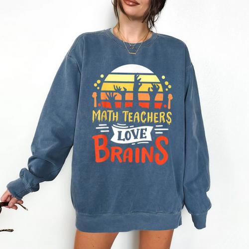 Math Teachers Love Brains Halloween Costume Zombie For Men Women Comfort Colors Sweatshirt - teacherstshirts.com CA