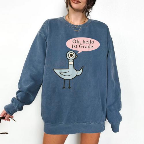 Oh Hello First Graders Cute Pigeon 1st Grade Teacher Comfort Colors Sweatshirt - teacherstshirts.com AU