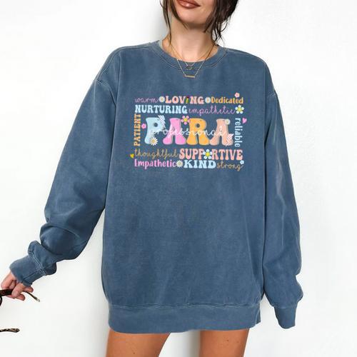 Paraprofessional Back To School Paraeducator Para Teacher Comfort Colors Sweatshirt - teacherstshirts.com