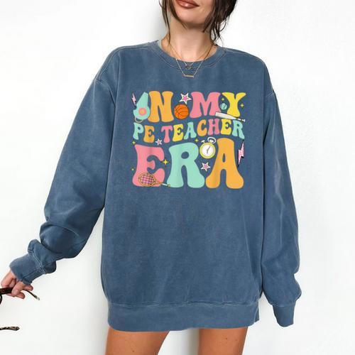 In My Physical Education Era PE Teacher Women Men Comfort Colors Sweatshirt - teacherstshirts.com UK