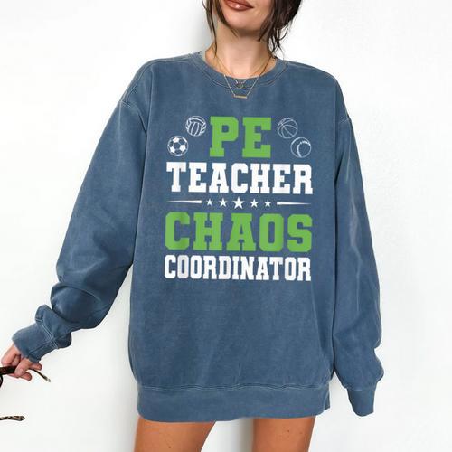 Physical Education PE Teacher School Comfort Colors Sweatshirt - teacherstshirts.com UK