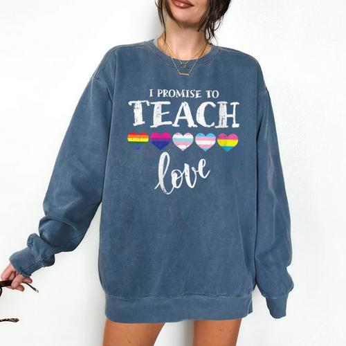 I Promise To Teach Love LGBT-Q Pride Proud Ally Teacher Comfort Colors Sweatshirt - teacherstshirts.com AU
