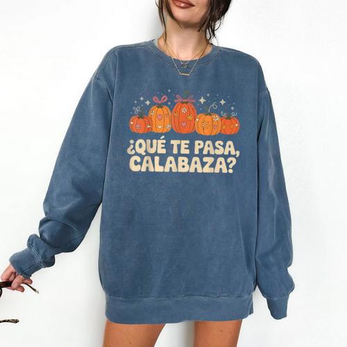 Que Pasa Calabaza Spanish Teacher Bilingual Pumpkin Women Comfort Colors Sweatshirt - teacherstshirts.com DE