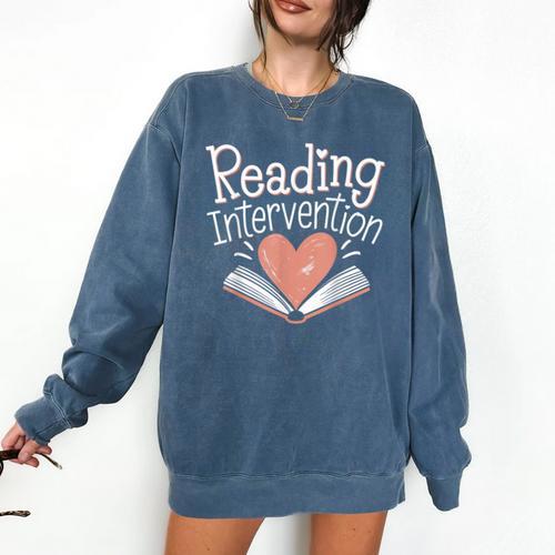 Reading Intervention Teacher Comfort Colors Sweatshirt - teacherstshirts.com UK