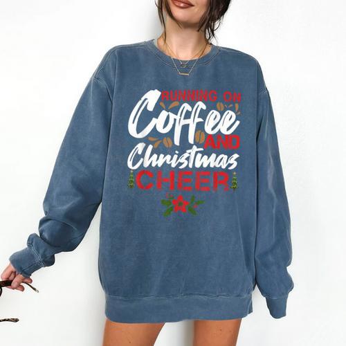 Running On Coffee And Christmas Cheer Lover Teacher For Men Women Kids Comfort Colors Sweatshirt - teacherstshirts.com UK