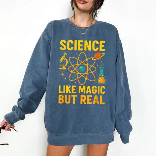 Science Like Magic But Real Nerdy Teacher Comfort Colors Sweatshirt - teacherstshirts.com AU