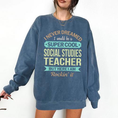Social Studies Teacher Appreciation Men Women Comfort Colors Sweatshirt - teacherstshirts.com AU