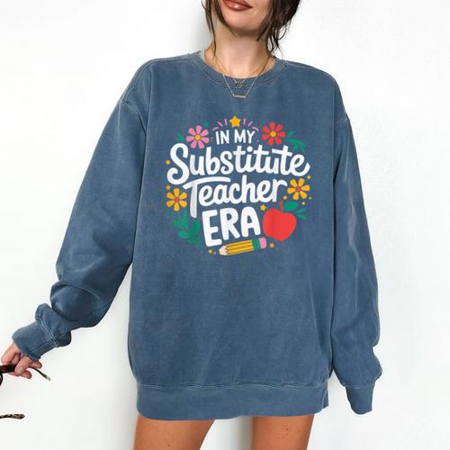 In My Substitute Teacher Era Comfort Colors Sweatshirt - teacherstshirts.com AU