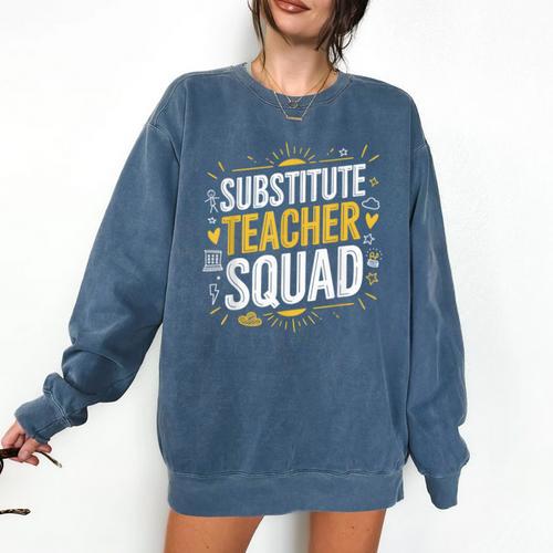 Substitute Teacher Squad Sub Teacher Substitute Teaching Comfort Colors Sweatshirt - teacherstshirts.com AU