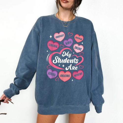 Teacher Positive Affirmations Candy Heart Valentine's Day Comfort Colors Sweatshirt - teacherstshirts.com UK