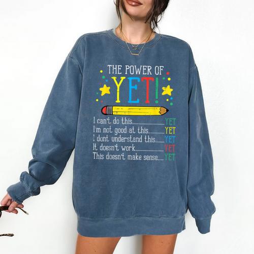 Teacher Power Of Yet Cant Do This Inspirational Women Men Comfort Colors Sweatshirt - teacherstshirts.com AU