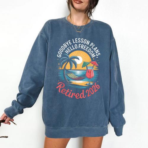 Teacher Retirement Shirts 2026 Goodbye Lesson Hello Freedom Comfort Colors Sweatshirt - teacherstshirts.com AU