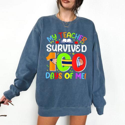 My Teacher Survived 100 Days Of Me 100 Days Of School Comfort Colors Sweatshirt - teacherstshirts.com CA