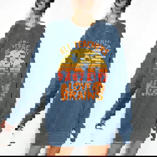 All Teachers Love Brains Teachers Halloween Teacher Comfort Colors Sweatshirt - teacherstshirts.com