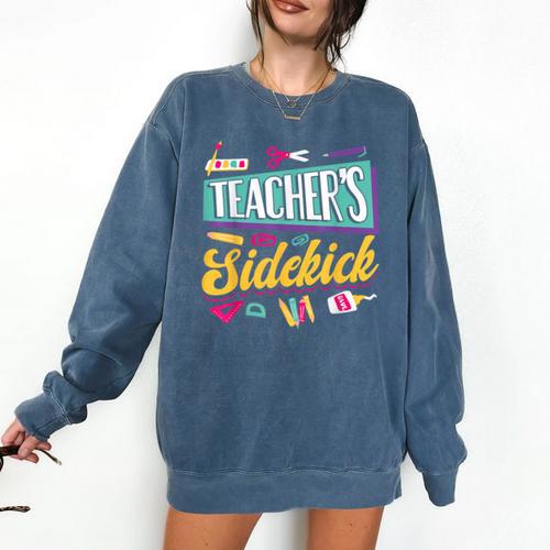 Teacher's Sidekick Teacher Assisting Teaching Assistant Comfort Colors Sweatshirt - teacherstshirts.com
