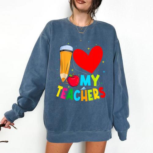 Teens Graduation I Heart My Teachers I Love My Teachers Comfort Colors Sweatshirt - teacherstshirts.com