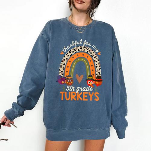 Thankful For My 5th Grade Turkeys Thanksgiving Teacher Comfort Colors Sweatshirt - teacherstshirts.com CA