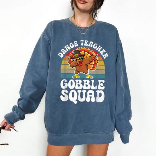 Thanksgiving Dance Teacher Gobble Squad Turkey Comfort Colors Sweatshirt - teacherstshirts.com AU