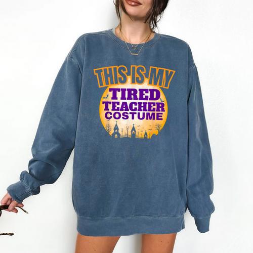 This Is My Tired Teacher Costume Halloween Teachers Comfort Colors Sweatshirt - teacherstshirts.com
