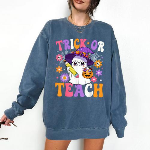 Trick Or Teach Teacher Ghost Teaching Fun Halloween Teacher Comfort Colors Sweatshirt - teacherstshirts.com AU