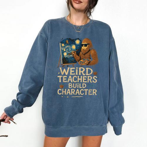 Weird Teachers Build Character Van Bigfoot Art Comfort Colors Sweatshirt - teacherstshirts.com AU