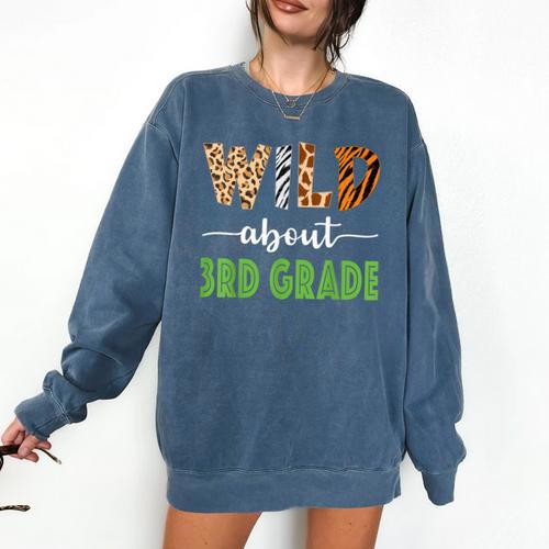 Wild About 3rd Grade Teacher Student Third Grade Zoo Safari Men Women Girls Kids Comfort Colors Sweatshirt - teacherstshirts.com
