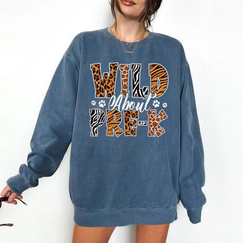 Wild About Pre-K Teacher Student First Day Of Kindergarten Comfort Colors Sweatshirt - teacherstshirts.com