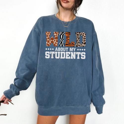 Wild About My Students Shirt Animals Teacher Comfort Colors Sweatshirt - teacherstshirts.com UK
