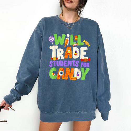 Will Trade Students For Candy Teacher Cute Halloween Costume Comfort Colors Sweatshirt - teacherstshirts.com DE