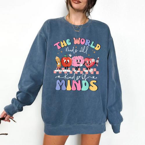 The World Needs All Kinds Of Minds Special Education Teacher Comfort Colors Sweatshirt - teacherstshirts.com AU