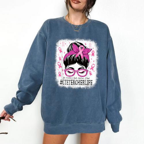 CTE Teacher In October We Wear Pink Breast Cancer Awareness Comfort Colors Sweatshirt - teacherstshirts.com DE
