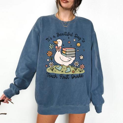 Cute Goose It's A Beautiful Day To Teach 1st Grade Teacher Comfort Colors Sweatshirt - teacherstshirts.com