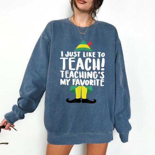 Duble2t I Just Like To Teach Teachings My Favorite Elf Teacher -Adults & -Kids Red Short Sleeve Comfort Colors Sweatshirt - teacherstshirts.com AU