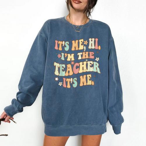 It's Me Hi I'm The Teacher It's Me Groovy Teacher Comfort Colors Sweatshirt - teacherstshirts.com CA