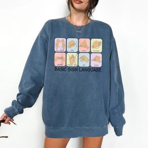 Basic Sign Language Speech Pathology Aac Sped Teacher Comfort Colors Sweatshirt - teacherstshirts.com