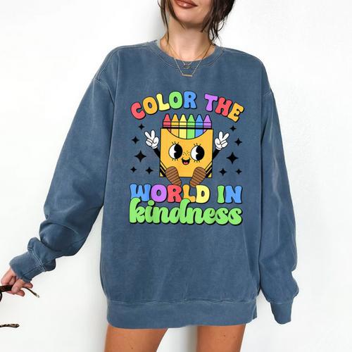 Teacher Back To School Color In Kindness Crayon Pencil Comfort Colors Sweatshirt - teacherstshirts.com