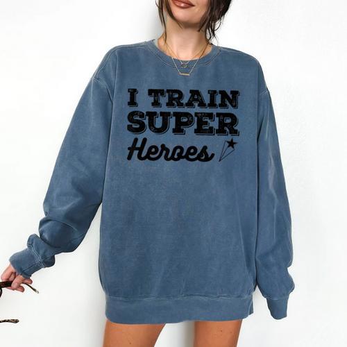 I Train Superheroes For Teacher Coach Men Women Comfort Colors Sweatshirt - teacherstshirts.com AU