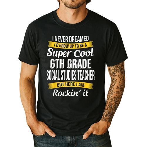 6th Grade Social Studies Teacher Appreciation Men's Casual T-Shirt - teacherstshirts.com AU