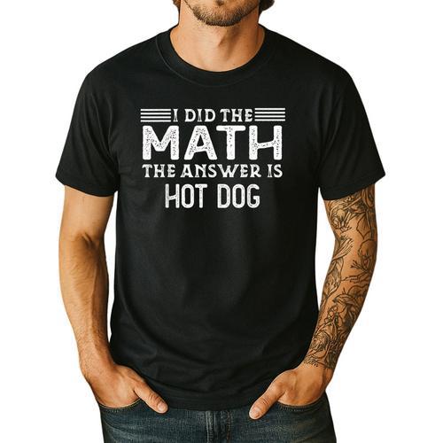 The Answer Is Hot Dog Math Teacher Student Men's Casual T-Shirt - teacherstshirts.com AU